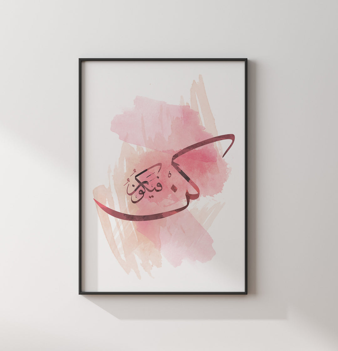 Pink Watercolour Kun Faya Kun | Be & It Is Quran Verse | Arabic Calligraphy | Modern Islamic Wall Art Print
